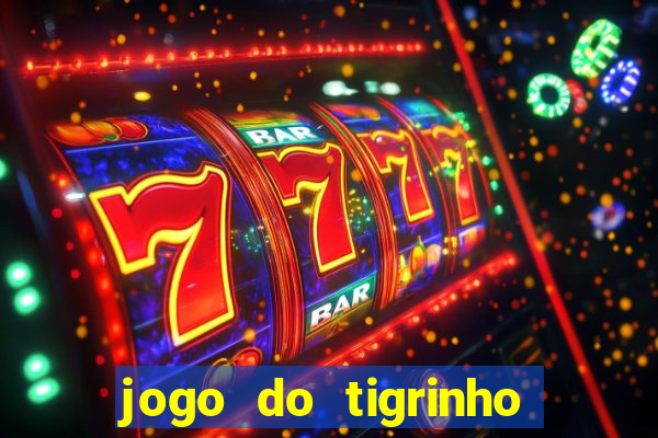 jogo do tigrinho em casa chinesa